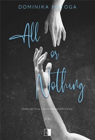 All or Nothing - Dominika Matoga