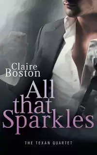 All that Sparkles - Claire Boston