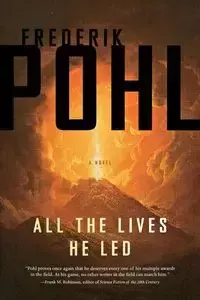 All the Lives He Led - Pohl Frederik