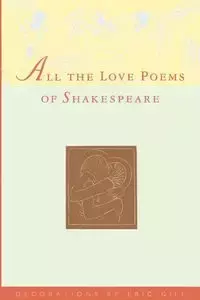 All the Love Poems of Shakespeare - William Shakespeare