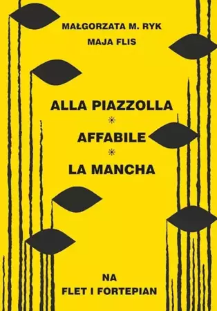 Alla Piazzolla, Affabile, La Mancha na flet i fortepian wyd. 2 - Małgorzata M. Ryk, Flis Maja