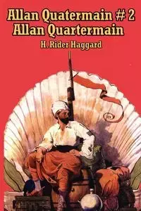 Allan Quatermain #2 - Haggard H. Rider