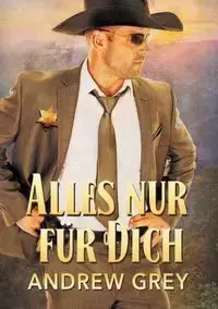 Alles nur für Dich - Andrew Grey