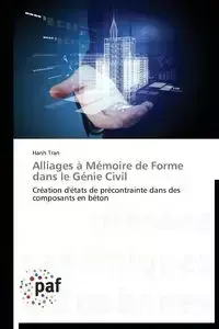 Alliages à mémoire de forme dans le génie civil - TRAN-H