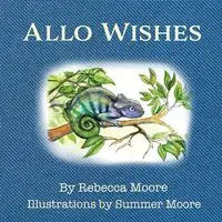 Allo Wishes - Rebecca Moore