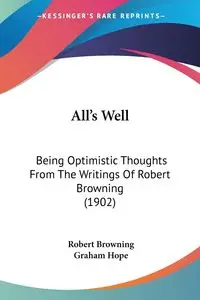 All's Well - Robert Browning