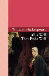 All's Well That Ends Well - William Shakespeare - 2010