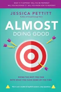 Almost Doing Good - Jessica Pettitt