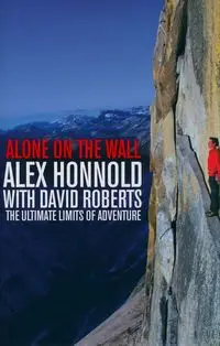 Alone on the Wall - Alex Honnold