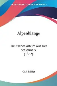 Alpenklange - Pfeifer Carl