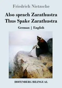 Also sprach Zarathustra / Thus Spake Zarathustra - Nietzsche Friedrich