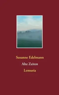 Alte Zeiten - Susanne Edelmann