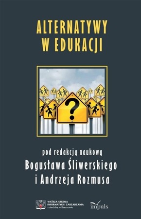 Alternatywy w edukacji - Bogusław Śliwerski, Andrzej Rozmus