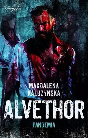 Alvethor. Pandemia - Magdalena Kałużyńska