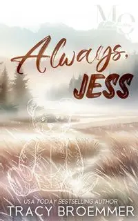 Always, Jess - Tracy Broemmer