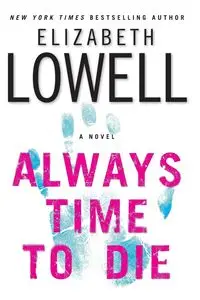 Always Time to Die - Lowell Elizabeth