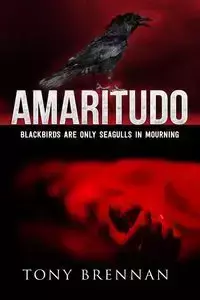 Amaritudo - Tony Brennan