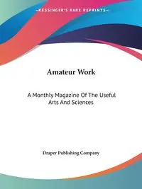 Amateur Work - Draper Publishing Company