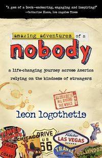 Amazing Adventures of a Nobody - Leon Logothetis