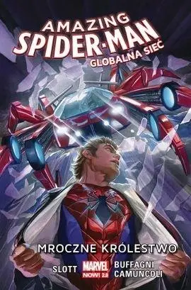 Amazing Spider-Man. Globalna sieć T.2 Mroczne... - praca zbiorowa