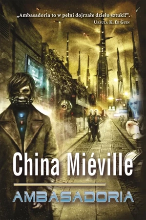 Ambasadoria - China Mieville