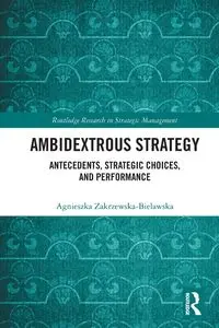 Ambidextrous Strategy - Agnieszka Zakrzewska-Bielawska