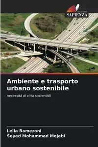 Ambiente e trasporto urbano sostenibile - Leila Ramezani