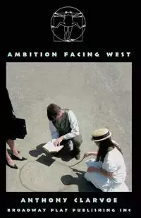 Ambition Facing West - Anthony Clarvoe