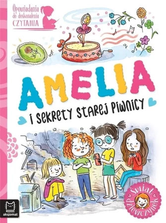 Amelia i sekrety starej piwnicy - Agata Giełczyńska-Jonik