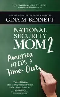 America Needs A Time-Out - Bennett Gina M.