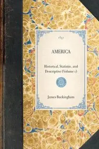 America (Vol 1) - James Buckingham