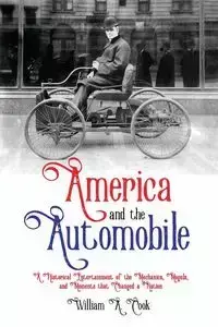 America and the Automobile - William Cook A