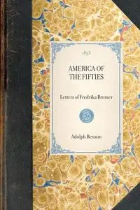 America of the Fifties - Bremer Fredrika