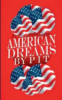 American Dreams - Vogt Pit