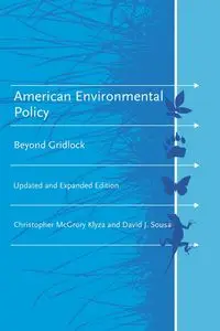 American Environmental Policy, updated and expanded edition - Christopher Klyza Mcgrory