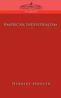 American Individualism - Herbert Hoover - 2005