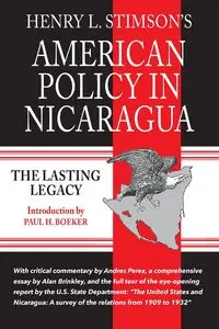 American Policy in Nicaragua - Henry Stimson L