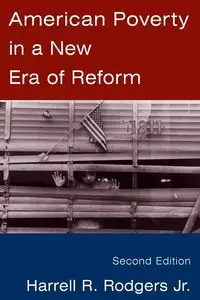 American Poverty in a New Era of Reform - Rodgers Harrell R.