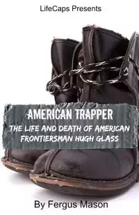 American Trapper - Mason Fergus