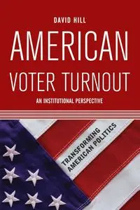 American Voter Turnout - David Hill