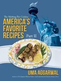 America's Favorite Recipes, Part II - Aggarwal Uma