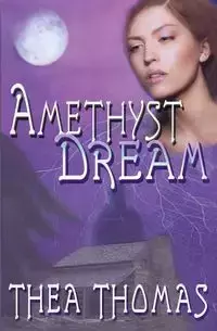 Amethyst Dream - Thomas Thea