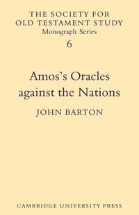 Amos's Oracles Against the Nations - Barton John
