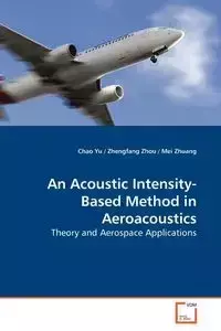 An Acoustic Intensity-Based Method in Aeroacoustics - Yu Chao