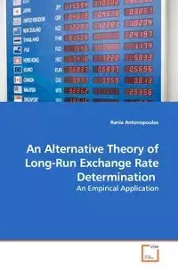 An Alternative Theory of Long-Run Exchange Rate Determination - Antonopoulos Rania