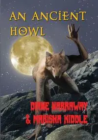 An Ancient Howl - Narraway Diane