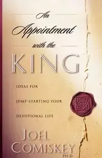 An Appointment with the King - Joel Comiskey