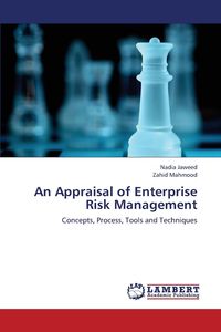 An Appraisal of Enterprise Risk Management - Nadia Jaweed