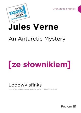 An Arctic Mystery. Lodowy sfinks. Poziom B1 - Jules Verne