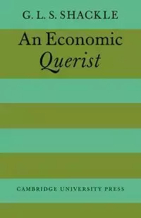 An Economic Querist - Shackle G. L. S.